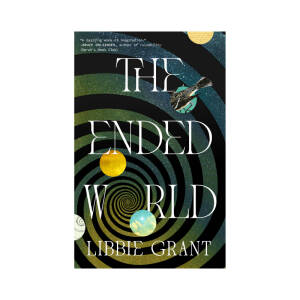 The Ended World by Libbie Grant book cover image